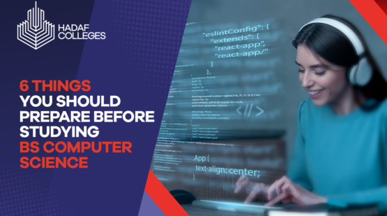 6 Things You Should Prepare Before Studying BS Computer Science