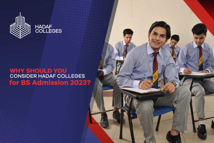 Why Should You Consider Hadaf Colleges for BS Admission 2023