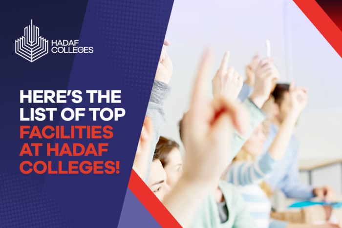 Here’s the List of Top Facilities at Hadaf Colleges!