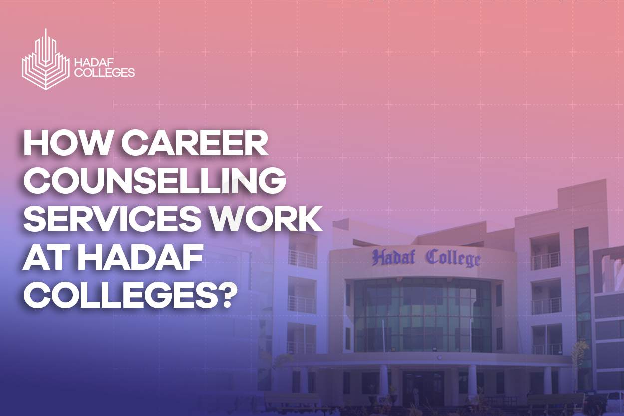 Discover Career Counselling Services at Hadaf Colleges.