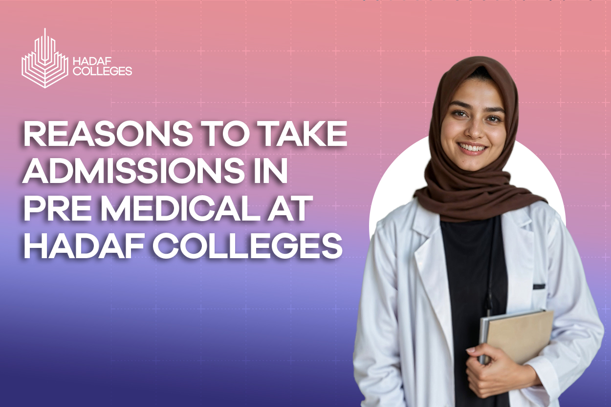 Get Admissions in Pre Medical at Hadaf Colleges