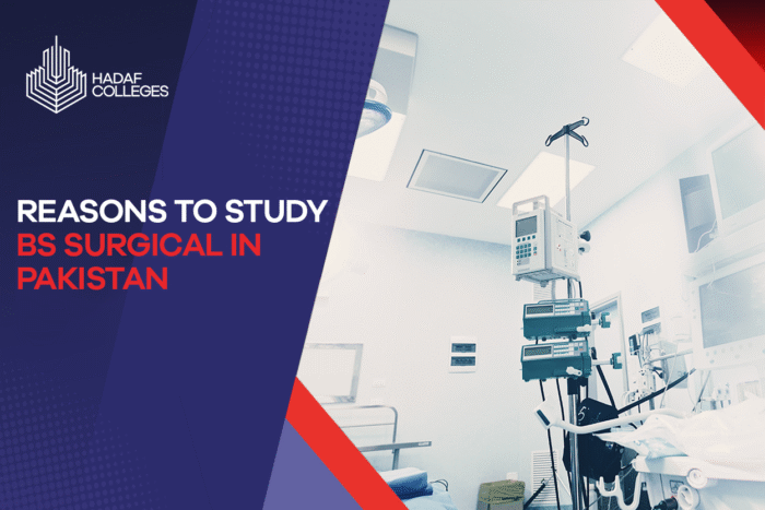 Explore BS Surgical at Hadaf Colleges