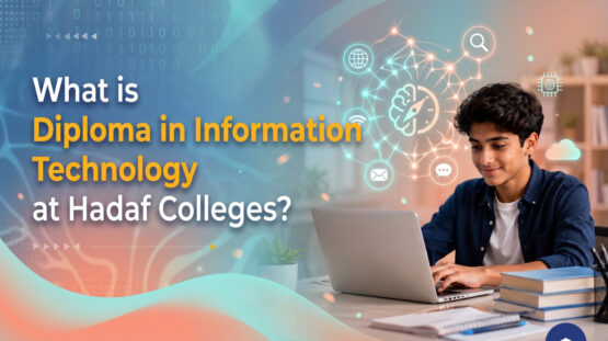 Explore Diploma in Information Technology at Hadaf Colleges