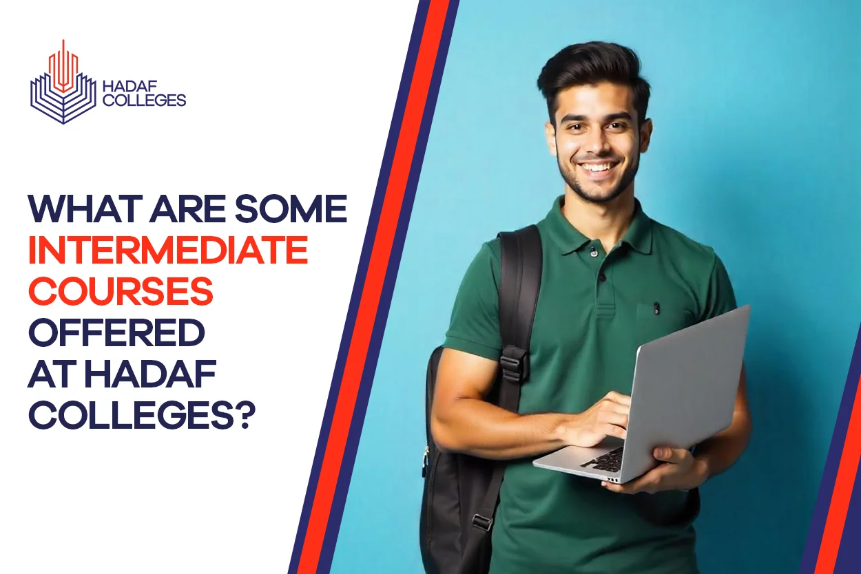 Explore Intermediate Courses Offered at Hadaf Colleges