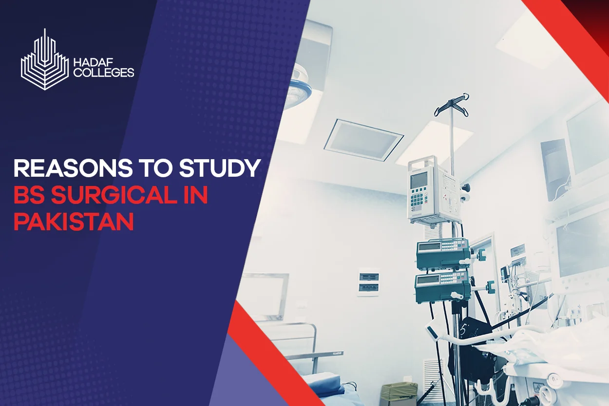 Explore BS Surgical at Hadaf Colleges