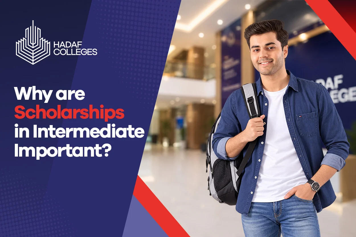 Explore Scholarships in Intermediate at Hadaf Colleges